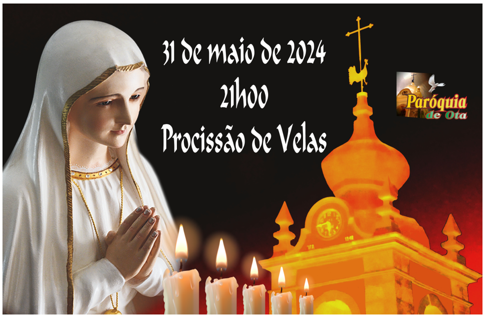 PROCISSÃO DAS VELAS - OTA