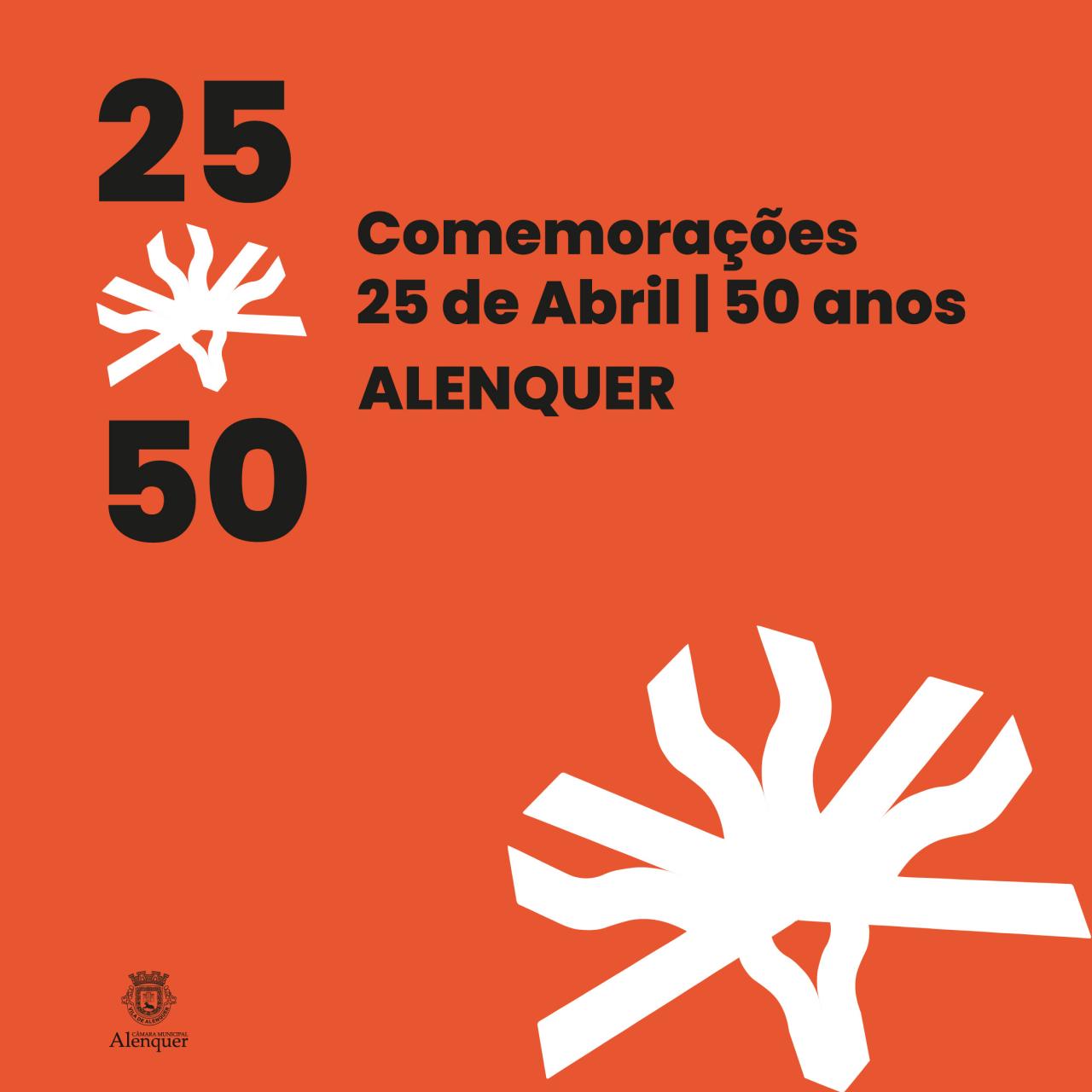 Comemorações 50 Anos do 25 Abril - Alenquer